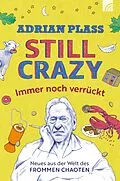 E-Book (epub) Still Crazy - immer noch verrückt von Adrian Plass
