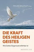 E-Book (epub) Die Kraft des Heiligen Geistes von Frauke Bielefeldt
