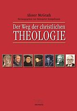 Fester Einband Der Weg der christlichen Theologie von Alister McGrath