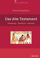 Kartonierter Einband Das Alte Testament von Helmuth Egelkraut