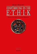 Kartonierter Einband Einführung in die Ethik von Helmut Burkhardt