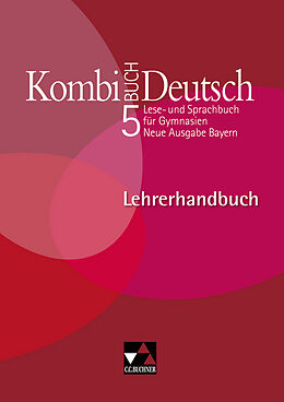 Kartonierter Einband Kombi-Buch Deutsch 5. Neue Ausgabe Bayern. Lehrerhandbuch von 