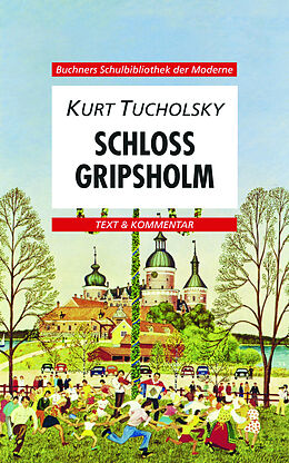 Kartonierter Einband Buchners Schulbibliothek der Moderne / Tucholsky, Schloß Gripsholm von Karl Hotz, Gerhard C. Krischker