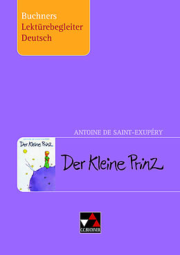 Geheftet Buchners Lektürebegleiter Deutsch / Saint-Exupéry, Der Kleine Prinz von Stephan Gora