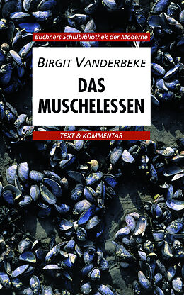 Kartonierter Einband Buchners Schulbibliothek der Moderne / Vanderbeke, Das Muschelessen von Gerhard C. Krischker, Ansgar Leonis