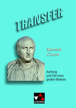 Geheftet Transfer. Die Lateinlektüre / Mensch Cicero von Christian Zitzl