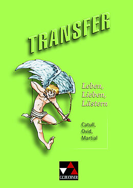 Geheftet Transfer. Die Lateinlektüre / Leben, Lieben, Lästern von Andrea Kammerer