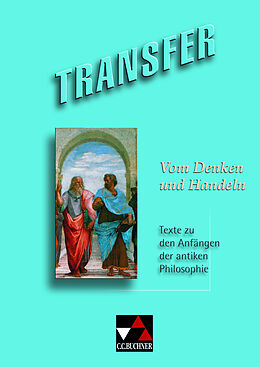 Geheftet Transfer. Die Lateinlektüre / Vom Denken und Handeln von Birgit Korda