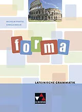 Fester Einband forma Lateinische Grammatik von Wilhelm Pfaffel, Carola Braun