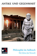 Kartonierter Einband Antike und Gegenwart / Philosophie im Aufbruch von Friedrich Maier