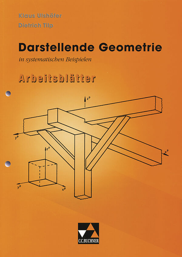 Begleitmaterial Mathematik / Darstellende Geometrie in Beispielen