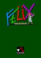 Kartonierter Einband Felix Neu. Vokabelheft von 