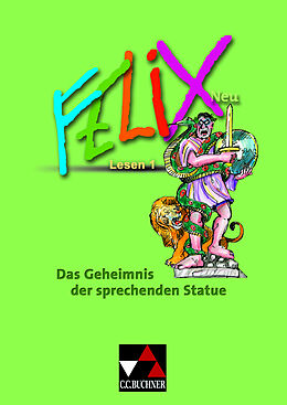 Geheftet Felix - Forum / Felix Lesen 1  neu: Das Geheimnis von Michael Lobe
