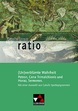 Kartonierter Einband Sammlung ratio / (Un)verblümte Wahrheit von Elisabeth Kattler, Reiner Streun