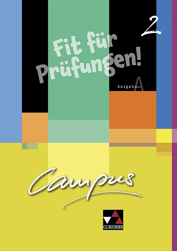Campus A. Palette / Campus A Fit für Prüfungen! 2