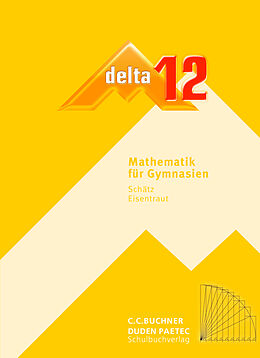 Fester Einband delta  neu / delta 12 von Birgit Brandl, Matthias Brandl, Thomas Carl