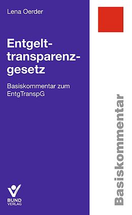 Kartonierter Einband Entgelttransparenzgesetz von Lena Oerder, Johanna Wenckebach