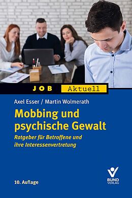 Kartonierter Einband Mobbing und psychische Gewalt von Axel Esser, Martin Wolmerath