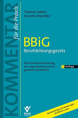 Fester Einband BBiG Berufsbildungsgesetz von Thomas Lakies, Annette Malottke