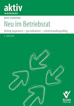 Kartonierter Einband Neu im Betriebsrat von Beate Schwartau