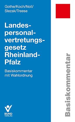 Kartonierter Einband Landespersonalvertretungsgesetz Rheinland-Pfalz von Christine Gothe, Paul-Christian Koch, Gerhard Noll