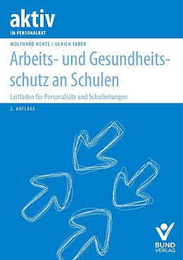 Kartonierter Einband Arbeits- und Gesundheitsschutz an Schulen von Ulrich Faber, Wolfhard Kohte