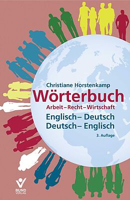 E-Book (epub) Wörterbuch Arbeit-Recht-Wirtschaft Englisch-Deutsch / Deutsch-Englisch eBook im ePUB-Format von C. Horstenkamp