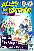 E-Book (epub) Alles in Butter, Teil 2: Ein Sieg und was dann? von Reinhard Alff, Wolfgang Däubler