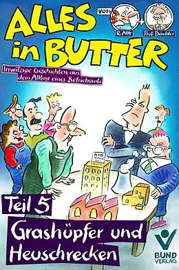 E-Book (epub) Alles in Butter, Teil 5: Grashüpfer und Heuschrecken von Reinhard Alff, Wolfgang Däubler