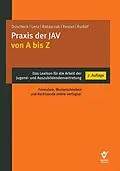 E-Book (epub) Praxis der JAV von A bis Z von Jan Duscheck, Dieter Lenz, Jürgen Ratayczak