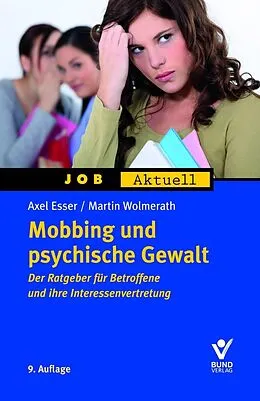 E-Book (epub) Mobbing und psychische Gewalt von Axel Esser, Martin Wolmerath