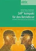 E-Book (epub) SAP® kompakt für den Betriebsrat von Wolfgang Däubler, Eberhard Kiesche, Detlev Sachse