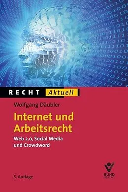 E-Book (epub) Internet und Arbeitsrecht von Wolfgang Däubler