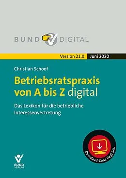 E-Book (epub) Betriebsratspraxis von A bis Z digital 21.0 von Christian Schoof