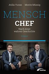 E-Book (epub) Mensch Chef von Atilla Vuran, Moritz Müssig