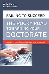 eBook (epub) Rocky road to earning a doctorate de Atilla Vuran, Gunnar Seide