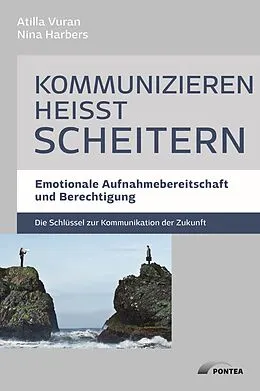E-Book (epub) Kommunizieren heißt scheitern von Atilla Vuran, Nina Harbers