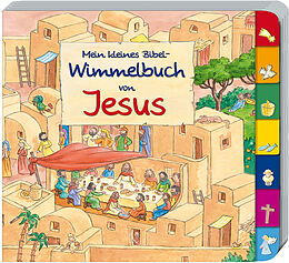 Pappband Mein kleines Bibel-Wimmelbuch von Jesus von Reinhard Abeln