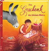 Fester Einband Das Geschenk des kleinen Hirten von Erich Jooß