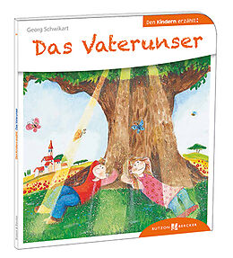 Couverture cartonnée Das Vaterunser den Kindern erzählt de Georg Schwikart