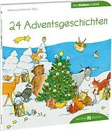 Kartonierter Einband 24 Adventsgeschichten den Kindern erzählt von Melissa Schirmer
