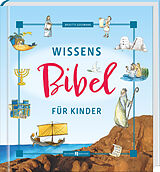 Fester Einband Wissensbibel für Kinder von Brigitte Goßmann