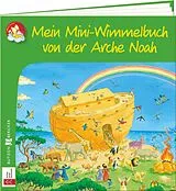 Geheftet (Geh) Mein Mini-Wimmelbuch von der Arche Noah von Melissa Schirmer