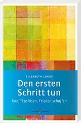 Kartonierter Einband Den ersten Schritt tun von Elisabeth Lukas