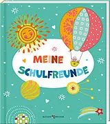Fester Einband Meine Schulfreunde von