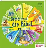 Fester Einband Gemeinsam die Bibel erleben von 