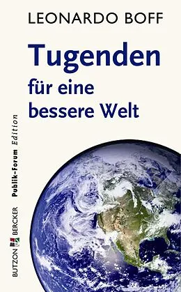 E-Book (epub) Tugenden für eine bessere Welt von Leonardo Boff
