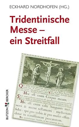 E-Book (epub) Tridentinische Messe: ein Streitfall von Eckhard Nordhofen