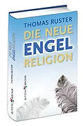 E-Book (pdf) Die neue Engelreligion von Thomas Ruster