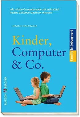 E-Book (epub) Kinder, Computer &amp; Co. von Jürgen Holtkamp